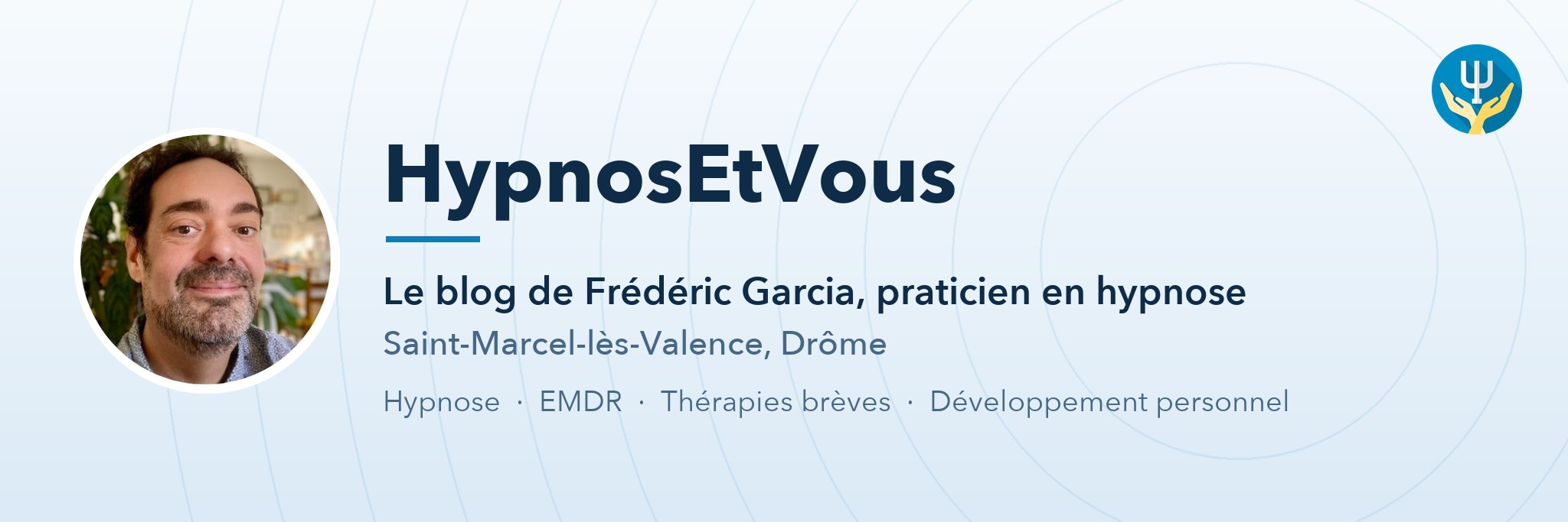 HypnosEtVous, le blog de Frédéric Garcia, praticien en hypnose à Valence